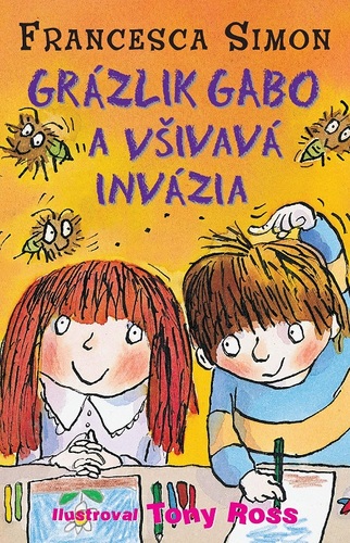 Kniha Grázlik Gabo a všivavá invázia - Francesca Simon