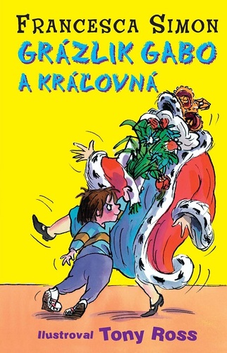 Kniha Grázlik Gabo a kráľovná - Francesca Simon