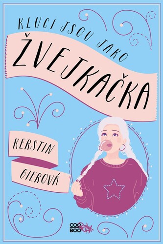 Kniha Kluci jsou jako žvejkačka - Kerstin Gier