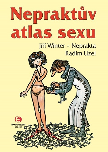 Kniha Nepraktův atlas sexu - Jiří Winter Neprakta,Radim Uzel