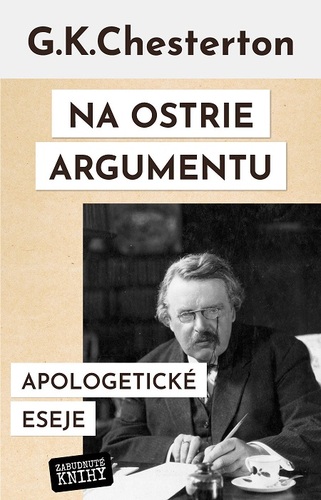 Na ostrie argumentu - Gilbert Keith Chesterton kúpite na Panta Rhei