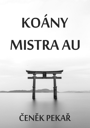 Kniha Koány Mistra Au - Čeněk Pekař