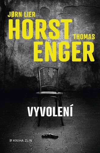 Kniha Vyvolení - Jorn Lier Horst,Thomas Engström
