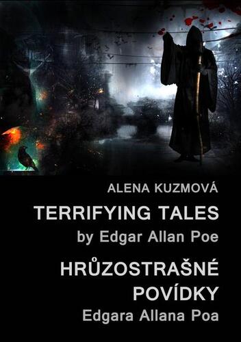 Kniha Terrifying Tales by Edgar Allan Poe / Hrůzostrašné povídky Edgara Allana Poa - Alena Kuzmová
