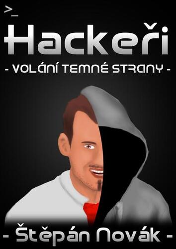 Kniha Hackeři - volání temné strany - Štěpán Novák