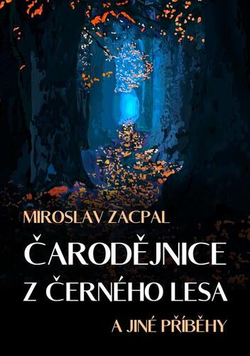 Kniha Čarodějnice z černého lesa - Miroslav Zacpal