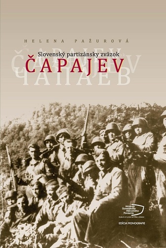 Kniha Slovenský partizánsky zväzok Čapajev - Helena Pažurová