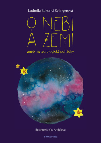 Kniha O nebi a zemi - Ludmila Bakonyi Selingerová