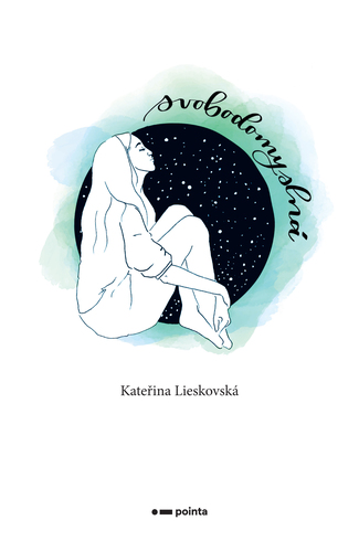 Kniha Svobodomyslná - Kateřina Lieskovská