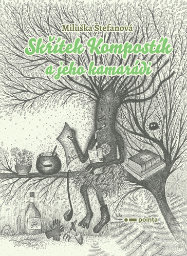 Kniha Skřítek Kompostík a jeho kamarádi - Miluše Štefanová