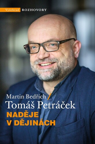 Kniha Naděje v dějinách - Martin Bedřich a Tomáš Petráček