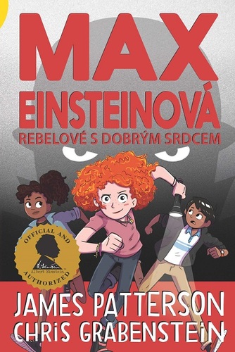 Kniha Max Einsteinová 2 - Rebelové s dobrým srdcem - Chris Grabenstein a James Patterson