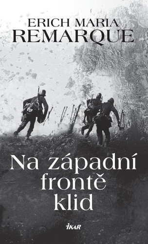 Kniha Na západní frontě klid - Erich Maria Remarque