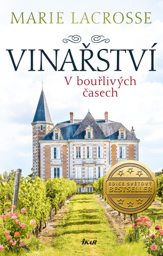 V bouřlivých časech (Vinařství 1)