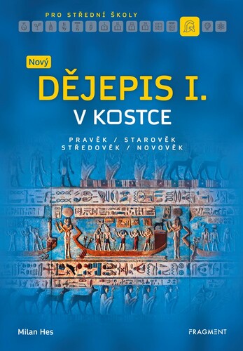 Kniha Nový dějepis v kostce pro SŠ I. - Milan Hes
