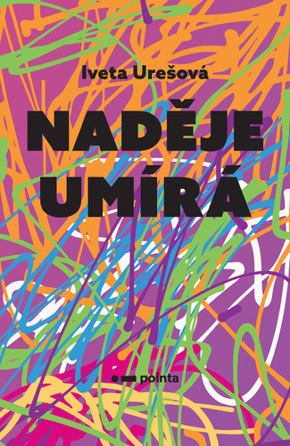 Kniha Naděje umírá - Iveta Urešová