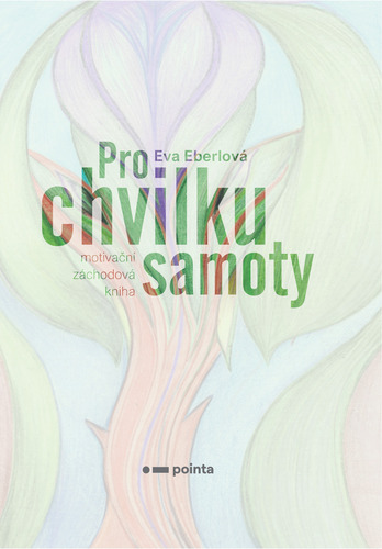 Kniha Pro chvilku samoty - Eva Eberlová
