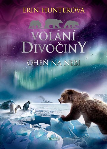 Kniha Volání divočiny: Oheň na nebi - Erin Hunterová