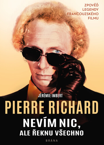 Kniha Nevím nic, ale řeknu všechno - Richard Pierre,Jérémie Imbert