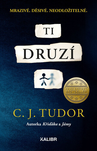 Kniha Ti druzí - C.J. Tudor