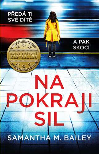 Kniha Na pokraji sil - Samantha M. Bailey