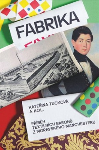 Fabrika - Kateřina Tučková,Andrea Březinová,Tomáš Zapletal