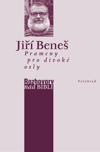 Kniha Prameny pro divoké osly - Jiří Beneš a Petr Vaďura