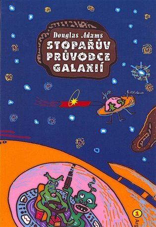 Kniha Stopařův průvodce Galaxií 1 - Douglas Adams