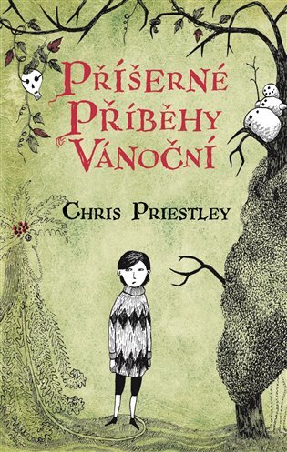 Kniha Příšerné příběhy vánoční - Chris Priestley