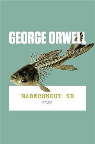 Kniha Nadechnout se - George Orwell