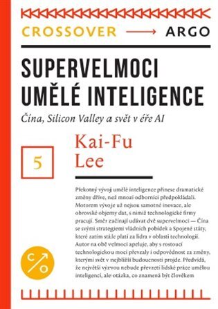 Kniha Supervelmoci umělé inteligence - Kai-Fu Lee
