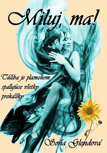 Kniha Miluj, ma! - Soňa Glendová