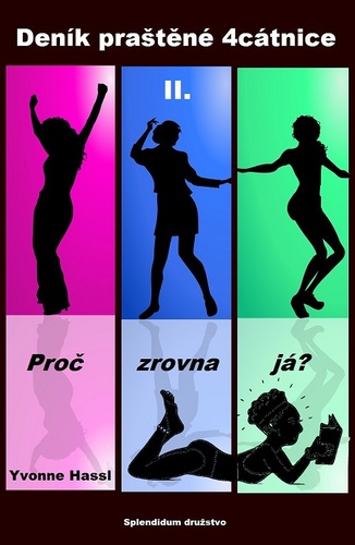 Kniha Deník praštěné 4cátnice II. - Yvonne Hassl