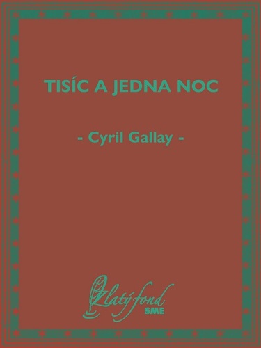 Tisíc a jedna noc - Cyril Gallay