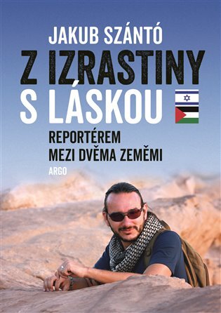 Z Izrastiny s láskou - Jakub Szántó