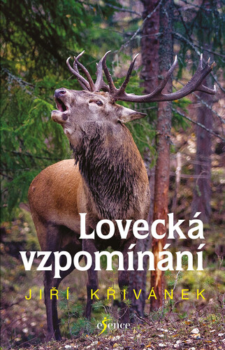 Kniha Lovecká vzpomínání - Jiří Křivánek