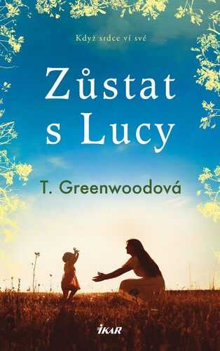 Kniha Zůstat s Lucy - Tammy Greenwood