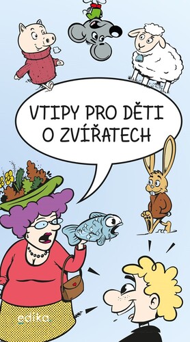 Kniha Vtipy pro děti o zvířatech - Eva Mrázková