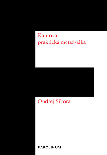 Kantova praktická metafyzika - Ondřej Síkora kúpite na Panta Rhei