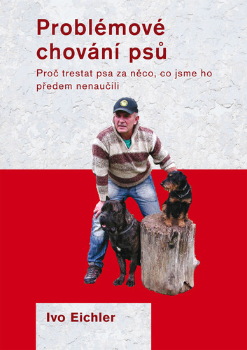 Kniha Problémové chování psů - Ivo Eichler