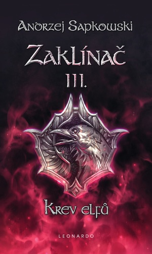 Kniha Zaklínač III. - Krev elfů - Andrzej Sapkowski