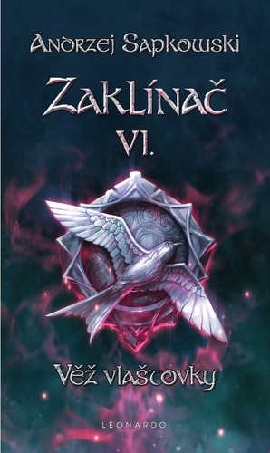 Kniha Zaklínač VI. - Věž vlaštovky - Andrzej Sapkowski