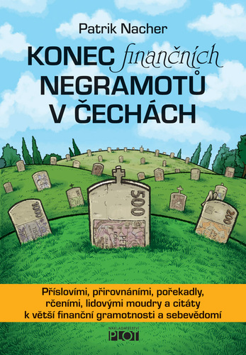 Kniha Konec finančních negramotů v Čechách - Patrik Nacher