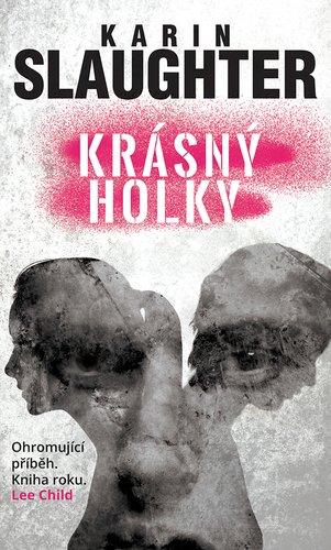 Krásný holky - Karin Slaughter kúpite na Panta Rhei