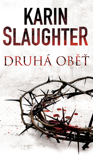 Kniha Druhá oběť - Karin Slaughter