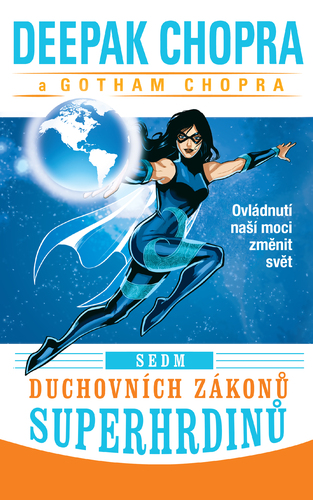 Kniha Sedm duchovních zákonů superhrdinů - Deepak Chopra