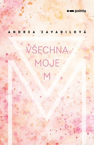 Kniha Všechna moje M - Andrea Zavadilová