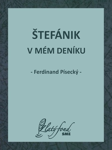 Kniha Štefánik v mém deníku - Ferdinand Písecký