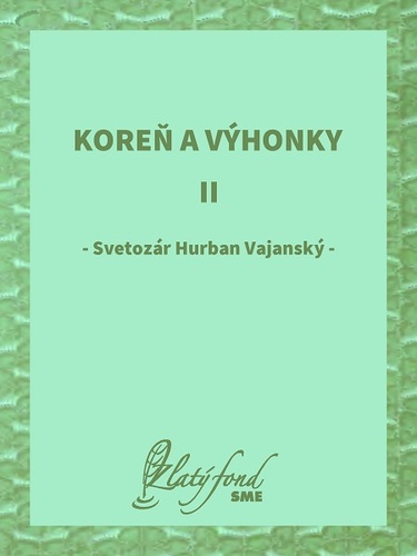 Kniha Koreň a výhonky II - Vajanský Hurban Svetozár