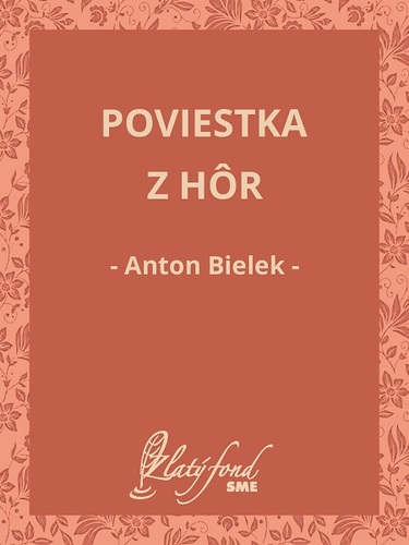 Kniha Poviestka z hôr - Anton Bielek